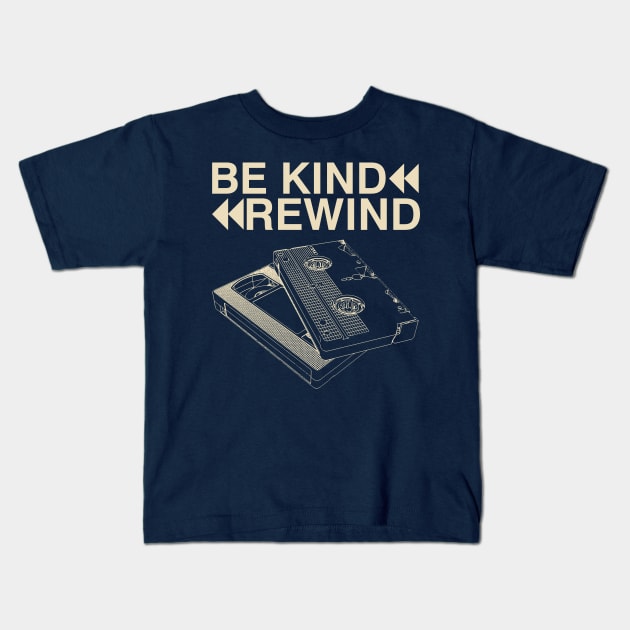 Be Kind Rewind Kids T-Shirt by Meta Cortex